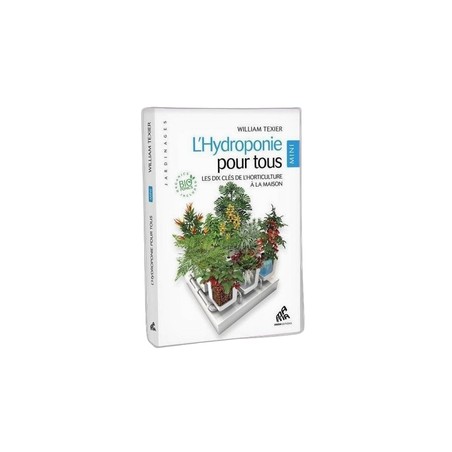 Livre "L'hydroponie pour tous" de William Texier - Mini Edition