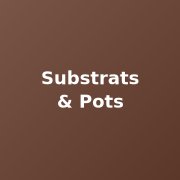 Substrats, Terreaux & Pots - Terre, Coco, Argile, Géotextile