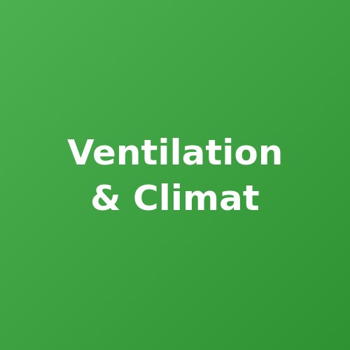 Ventilation & Climat